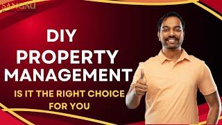 DIY Property Management: Is It the Right Choice for You