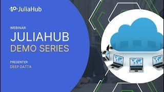 JuliaHub Demo Series