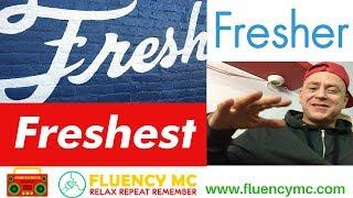 Fresh, Fresher, Freshest English Adjective Grammar and Vocabulary with Fluency MC