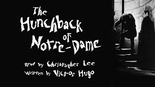  The Hunchback of Notre-Dame  Full Audiobook ️ Read by Christopher Lee ️ Written by Victor Hugo