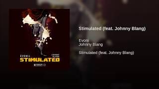 Evoni - Stimulated feat. Johnny Blang