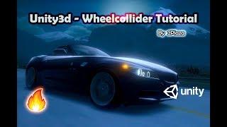 Unity3d - Wheel Collider Tutorial