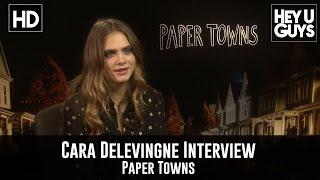 Cara Delevingne Exclusive Interview - Paper Towns