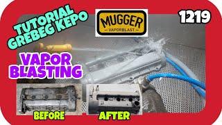 Tutorial Grebek Bengkel Mugger Vapor Blast Blasting Parts Motor Mobil - By : SAID MC (+)(31.7.21)