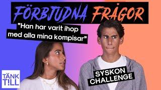 "Vem hade kunnat bryta kontakten?" l Förbjudna frågor - Syskon challenge!