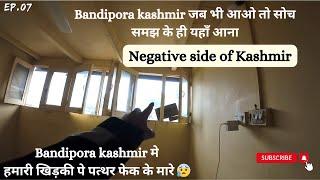 Ep.7 | Gulmarg to Bandipora (Negative Side Of Kashmir) | Commando's everywhere in Bandipora Kashmir