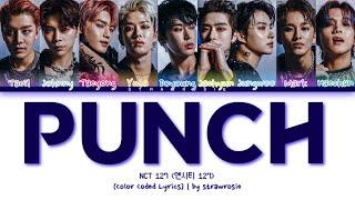 NCT 127 'Punch' Lyrics (엔시티 127 Punch 가사) (Color Coded Lyrics Han/Rom/Eng)