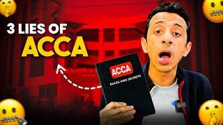 3 Lies of ACCA - STOP WASTING TIME