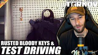 Rusted Bloody Keys & Test Driving | chocoTaco Escape from Tarkov EFT Gameplay