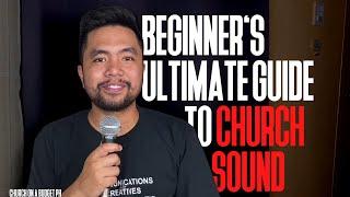 BEGINNER’S ULTIMATE GUIDE TO CHURCH SOUND