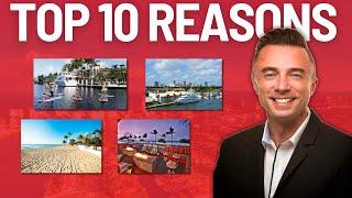 Top 10 Reasons People Move To Fort Lauderdale, FL