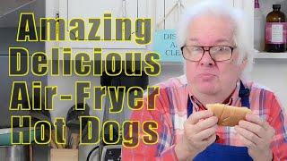 HOT DOGS In The Air Fryer are Better Than You Think!!