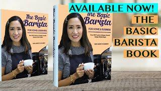 BOOK ALERT! THE BASIC BARISTA - FOR HOME & BUSINESS: OVER 500 RECIPES MADE SIMPLE