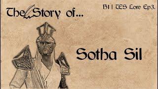 The Story of... Sotha Sil - B1 | Elder Scrolls Lore Ep3.