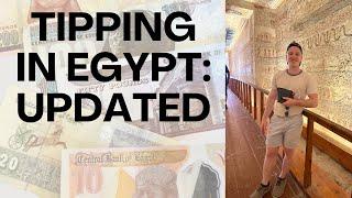 Tipping in Egypt, UPDATED: Do I tip in Dollars or Egyptian Pounds? Whom do I tip? How much to tip?