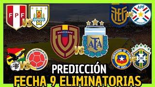 FECHA 9 ELIMINATORIAS SUDAMERICAS 2026/ PREDICCIÓN Y ANÁLISIS