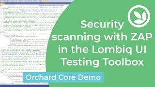 Security scanning with ZAP in the Lombiq UI Testing Toolbox - Orchard Core Demo