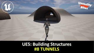 UE5: Building Structures - #8 Creating Tunnels