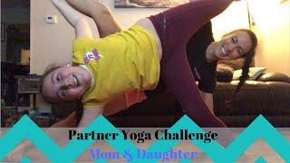 Partner Yoga Challenge - Mom & Daughter - Take 2