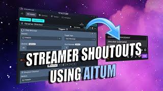 Streamer Shoutout Tutorial - AITUM