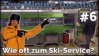 Wie oft die Ski zum Service bringen? 2 Minutes Tuesday