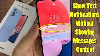 Samsung Galaxy A13: How to Show Text Notifications Without Showing Messages Content