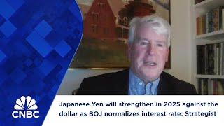 Japanese Yen will strengthen in 2025 against the dollar as BOJ normalizes interest rate: Strategist