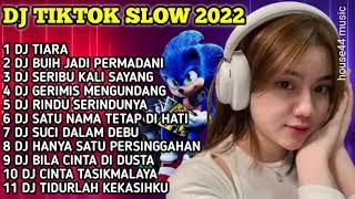 DJ TIKTOK SLOW 2022 // DJ TIARA // DJ BUIH JADI PERMADANI REMIX SLOW FULL BASS