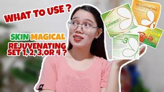 WHAT TO USE ? | SKIN MAGICAL REJUVENATING SET 1,2,3,and 4 | PRODUCT REVIEW By Joy Guamos