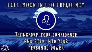  FULL MOON IN LEO FEB 12th, 2025 | Full Moon Meditation | Full Moon February 2025 