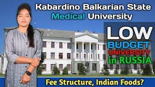 KABARDINO BALKARIAN STATE MEDICAL UNIVERSITY in Russia || Fee Structure || Hostel Facility