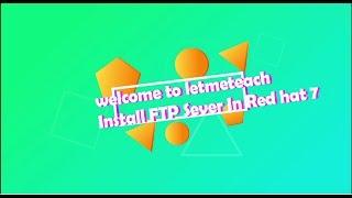 Install FTP Server In Red Hat (RHEL) Server 7