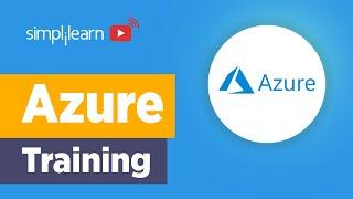 Azure Training | Microsoft Azure Full Course | Azure Tutorial For Beginners | Simplilearn