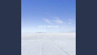 OUT OF THE BLUE