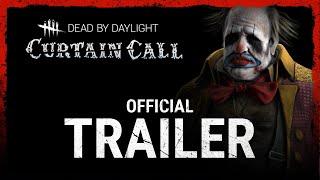 Dead by Daylight | Curtain Call | Official Trailer