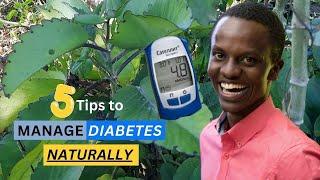 5 Tips to MANAGE DIABETES NATURALLY / Earth's Medicine