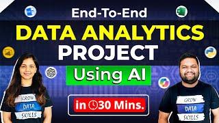 AI Driven DATA ANALYTICS Project in 30 Minutes  End-To-End Tutorial