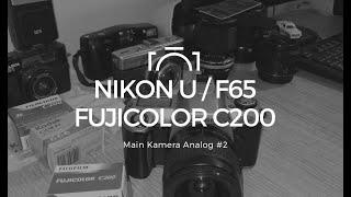 MAIN KAMERA ANALOG #2 || Nikon U / F65 || Fujicolor C200 || Photo Prewedding