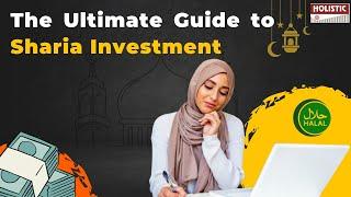 Mastering Islamic Finance: The Ultimate Guide to Sharia Investment