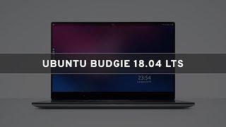 Ubuntu Budgie 18.04 LTS - See What’s New