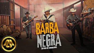 Los Dos De Tamaulipas - Barba Negra (Video Oficial)