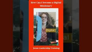 How Can I become a Digital Missionary