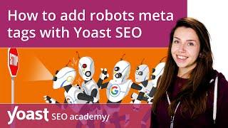 How to add robots meta tags with Yoast SEO | Yoast SEO features