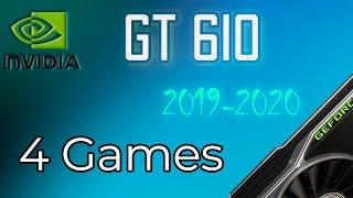 Nvidia GT610 1Gb in 4 Popular Games  || 2019-2020