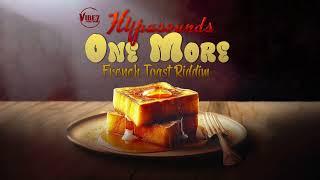 Hypasounds - One More (French Toast Riddim) [Vibez Productionz]