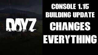 DayZ 1.15 Console Building Update CHANGES EVERYTHING No Clipping Build On Slopes, Inside Structures