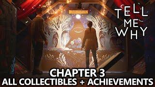 Tell Me Why - All Collectibles and Missable Achievements - Chapter 3