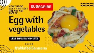 Vegetable Omelet | Quick and Easy Breakfast Recipe