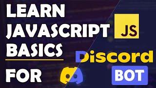 Master JavaScript for Discord Bots [Ep - 1]