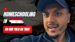 Homeschooling your kids in Egypt. Here's the truth.